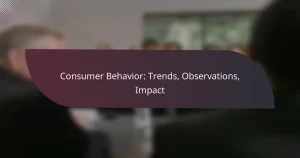 featured-image-consumer-behavior-trends-observations-impact